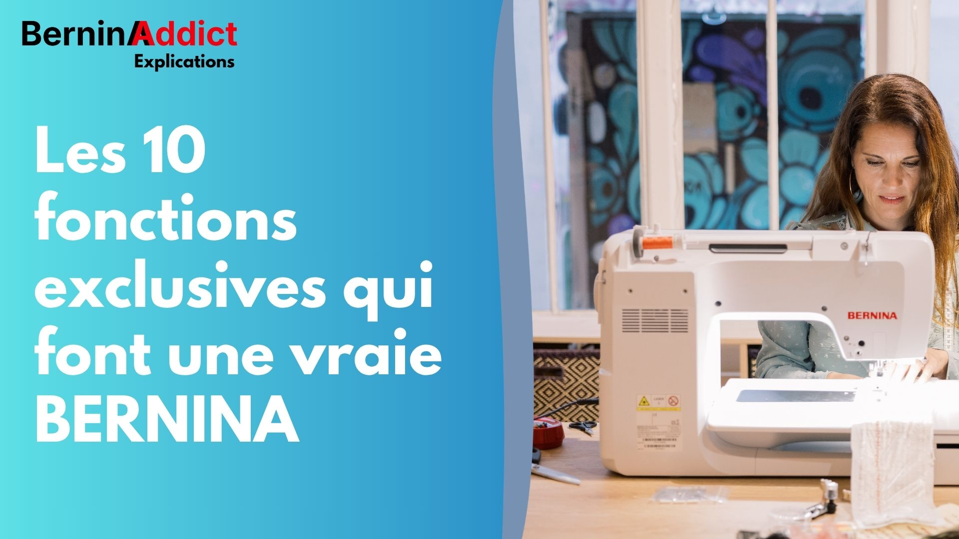 Les 10 fonctions exclusives BERNINA qui changent votre couture Berninaaddict