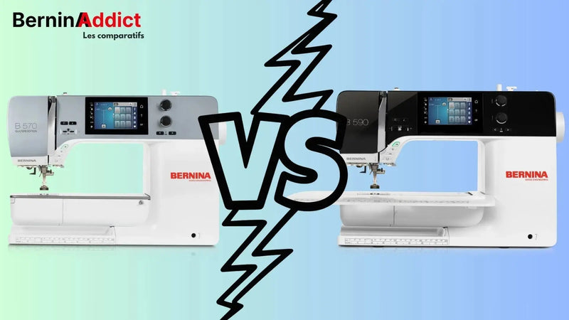 BERNINA B570 QE ou B590 : quelles différences et laquelle choisir ? - Berninaddict